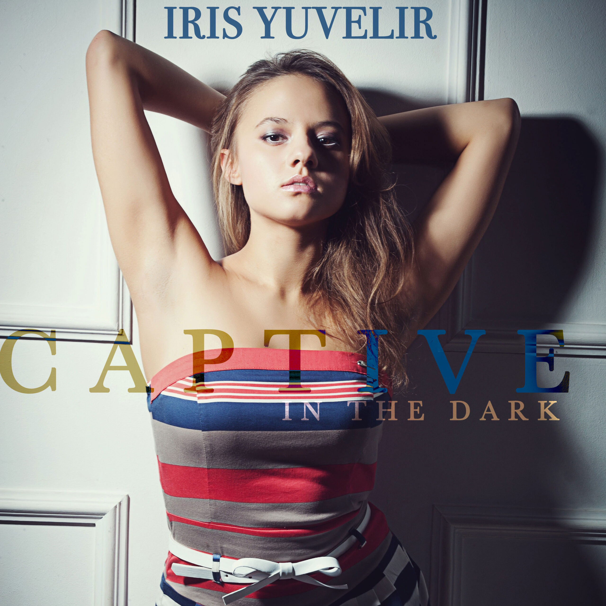  Captive in the dark|Iris Yuvelir|