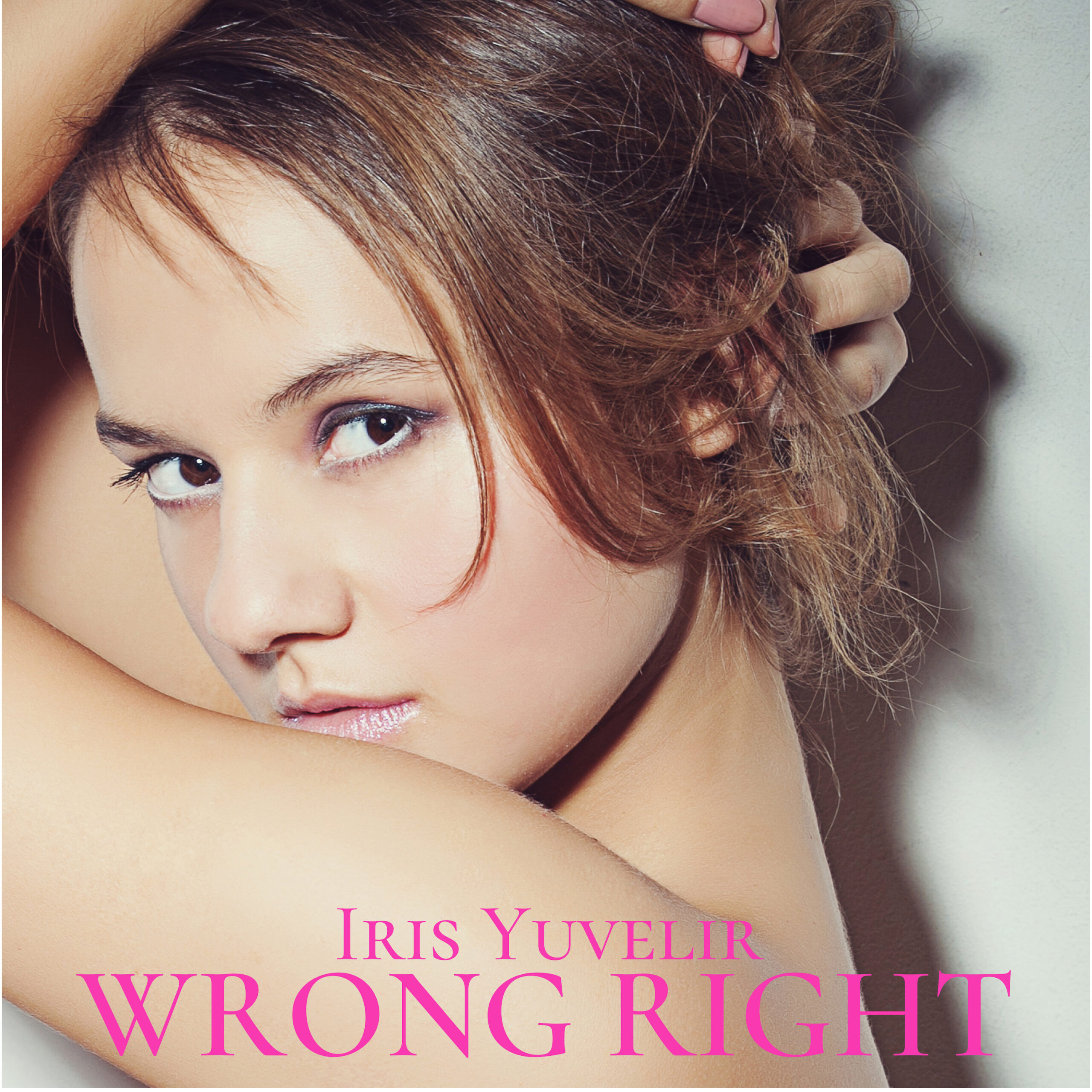 Wrong right|Iris Yuvelir